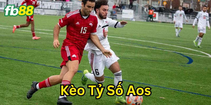 Khái niệm về Kèo Tỷ Số Aos